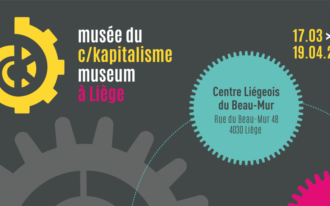 Le Musée du Capitalisme s’installe à Liège !